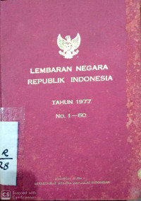 Lembaran Negara Republik Indonesia tahun 1977 No 1-60