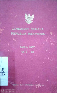 Lembaran Negara Republik Indonesia tahun 1970 No 1-76