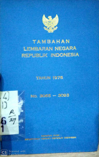 Tambahan Lembaran Negara Republik Indonesia tahun 1976 No 3065-3093