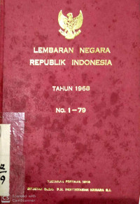 Lembaran Negara republik Indonesia tahun 1968 no 1-79